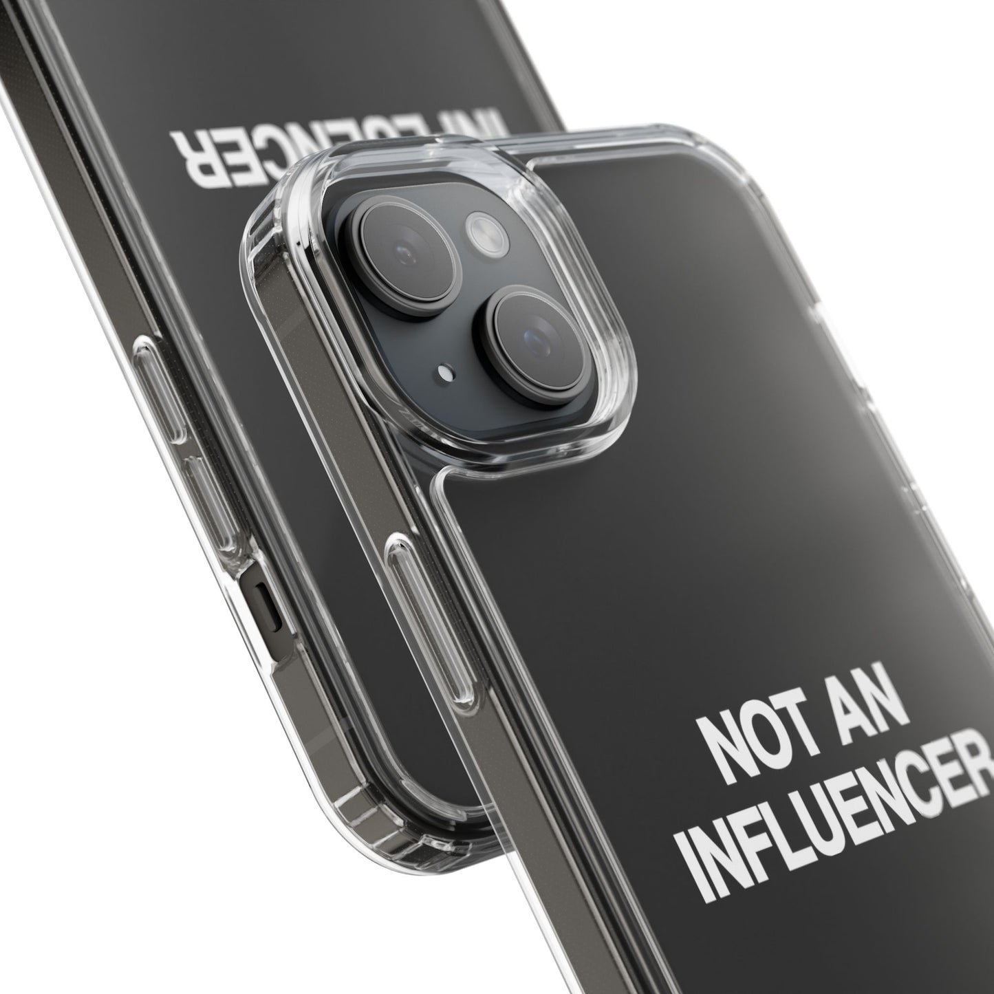 Not An Influencer Clear Phone Case