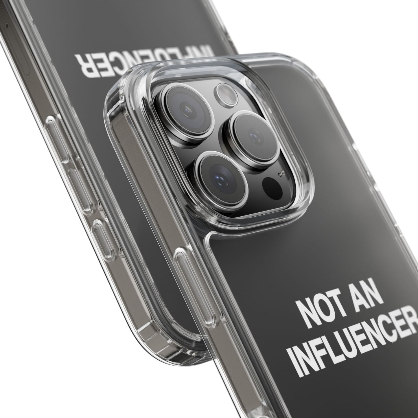 Not An Influencer Clear Phone Case