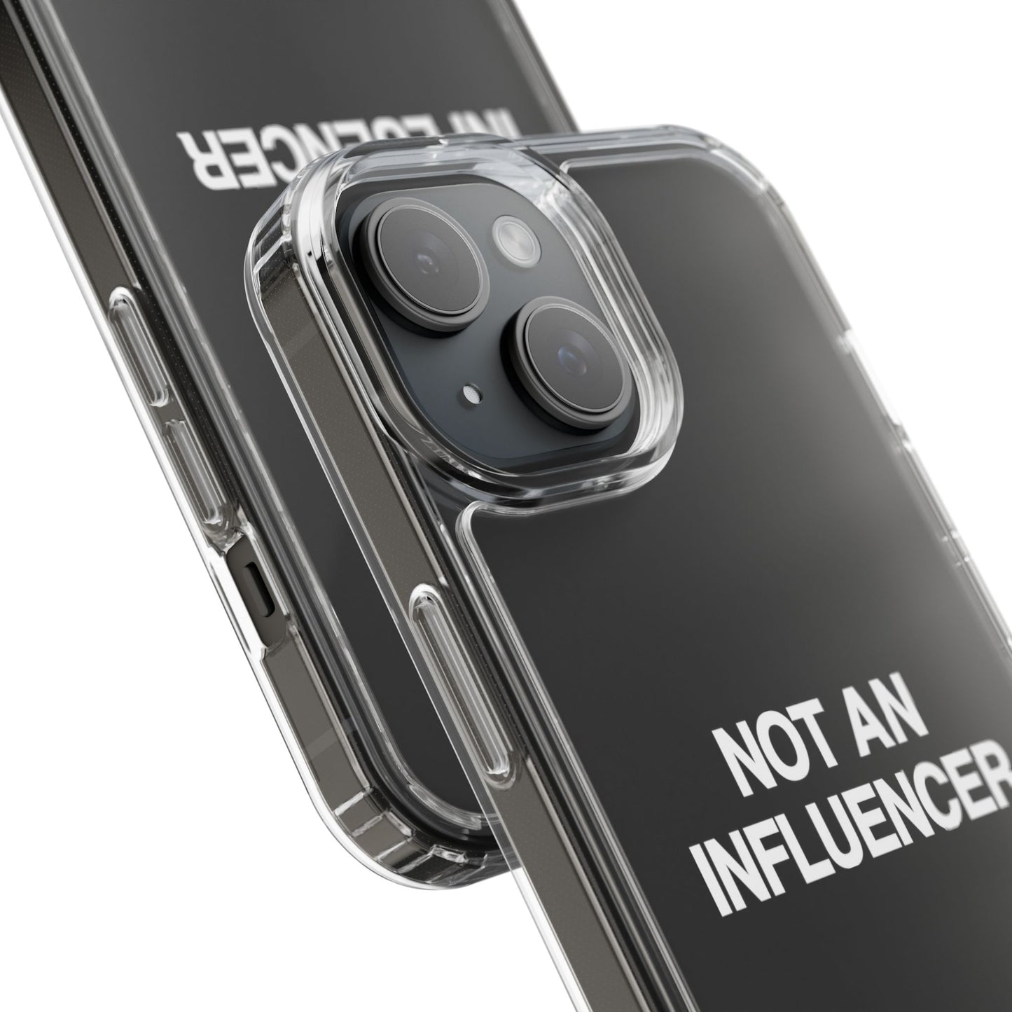 Not An Influencer Clear Phone Case
