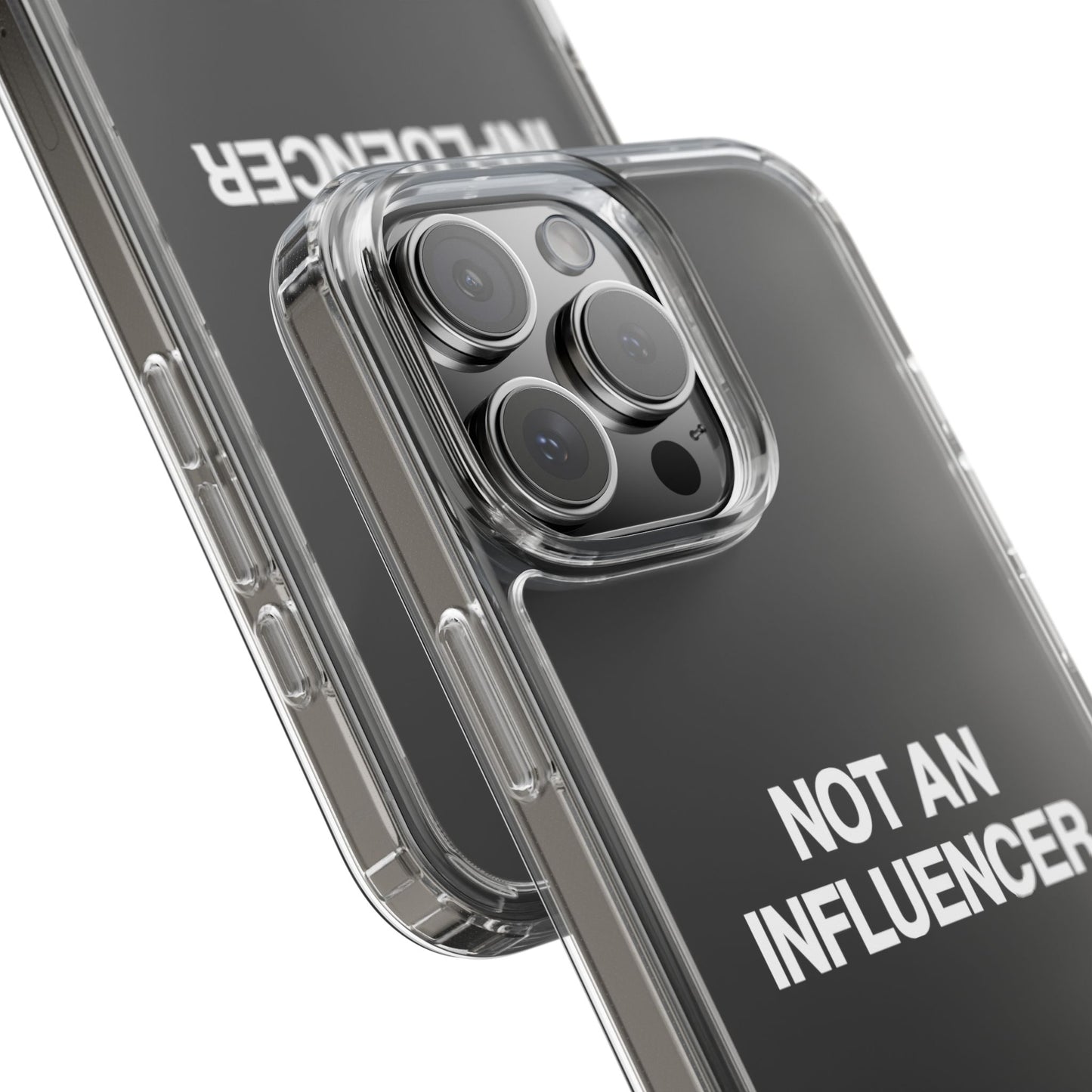 Not An Influencer Clear Phone Case