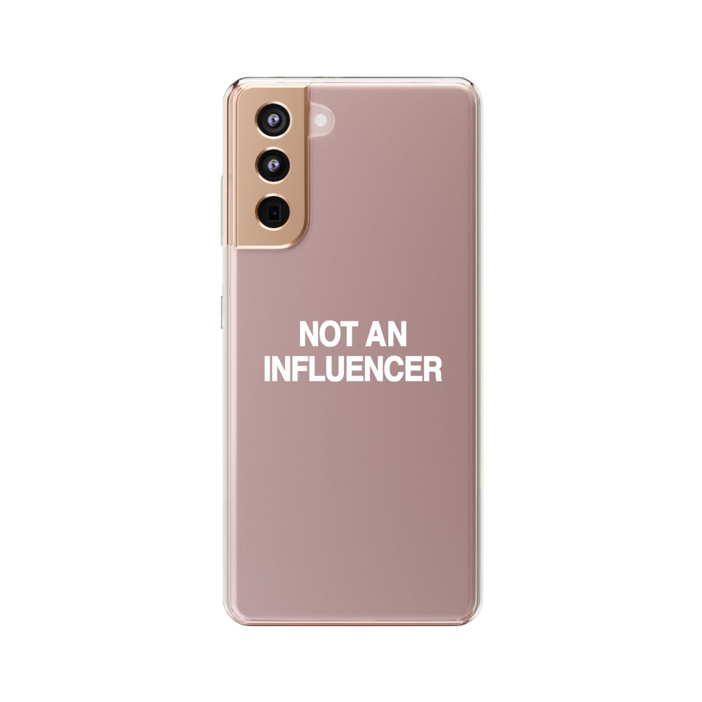 Not An Influencer Clear Phone Case