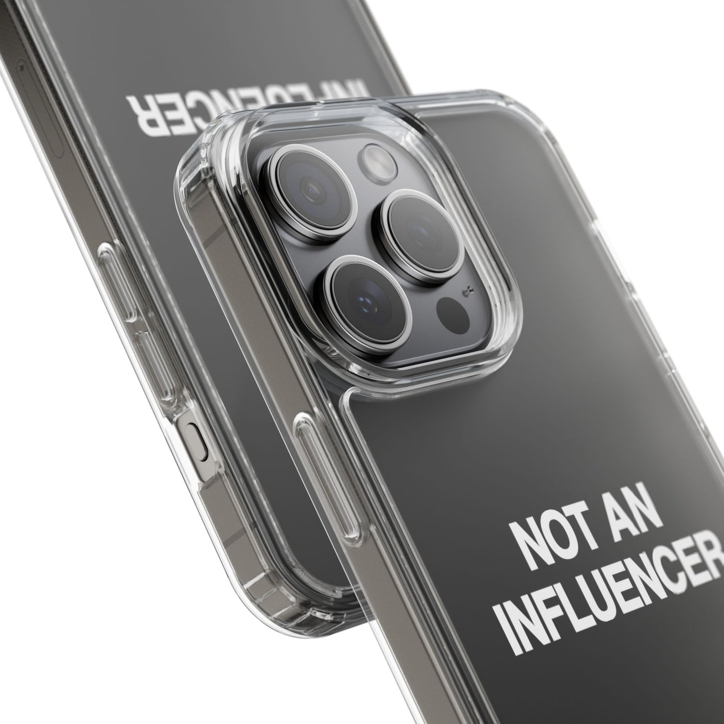 Not An Influencer Clear Phone Case