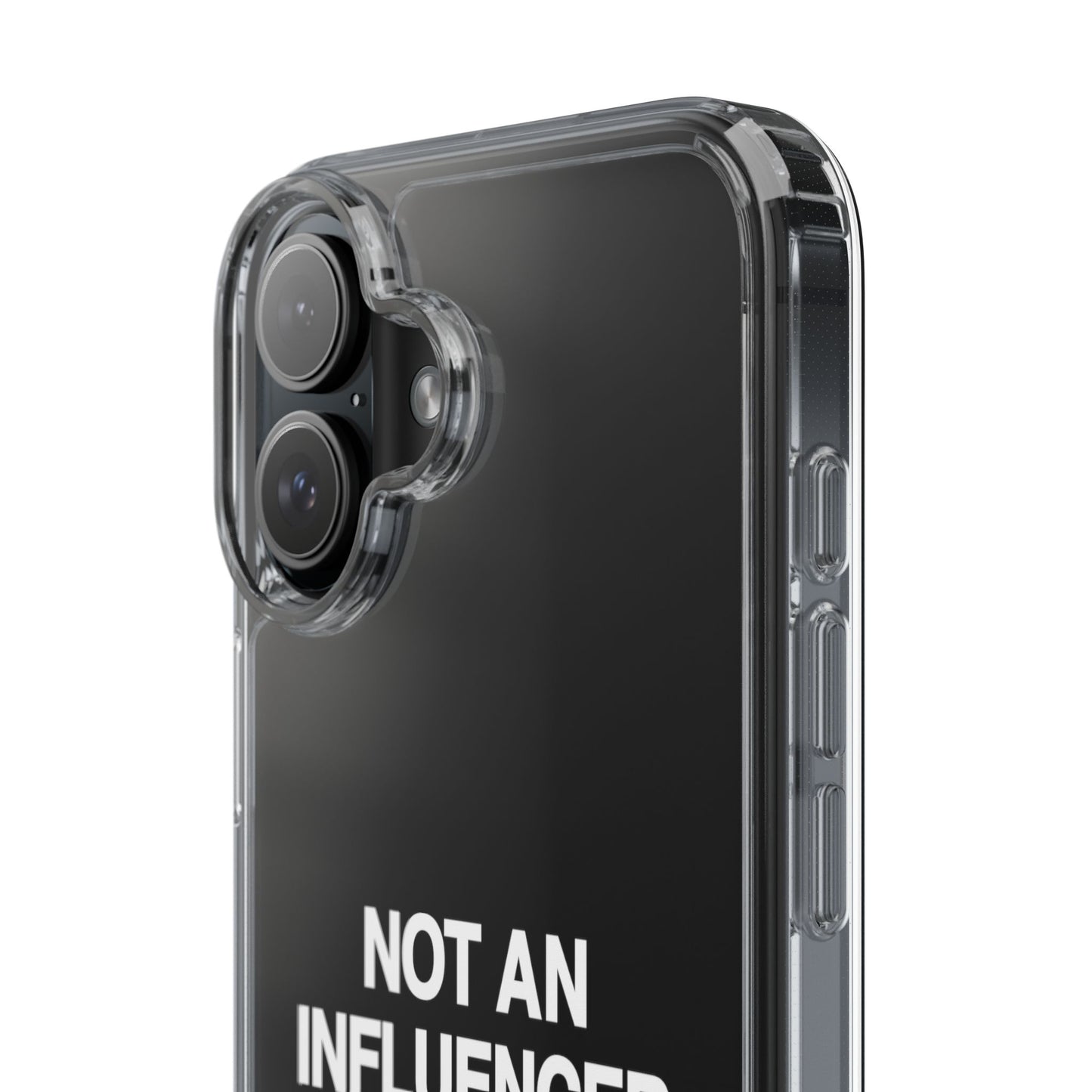 Not An Influencer Clear Phone Case