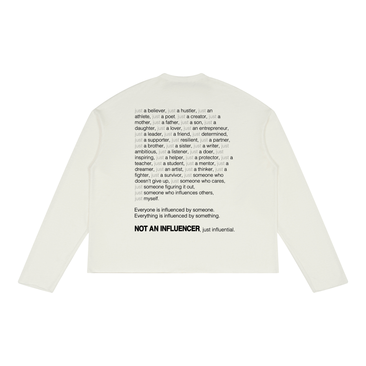 just ______. White Long Sleeve