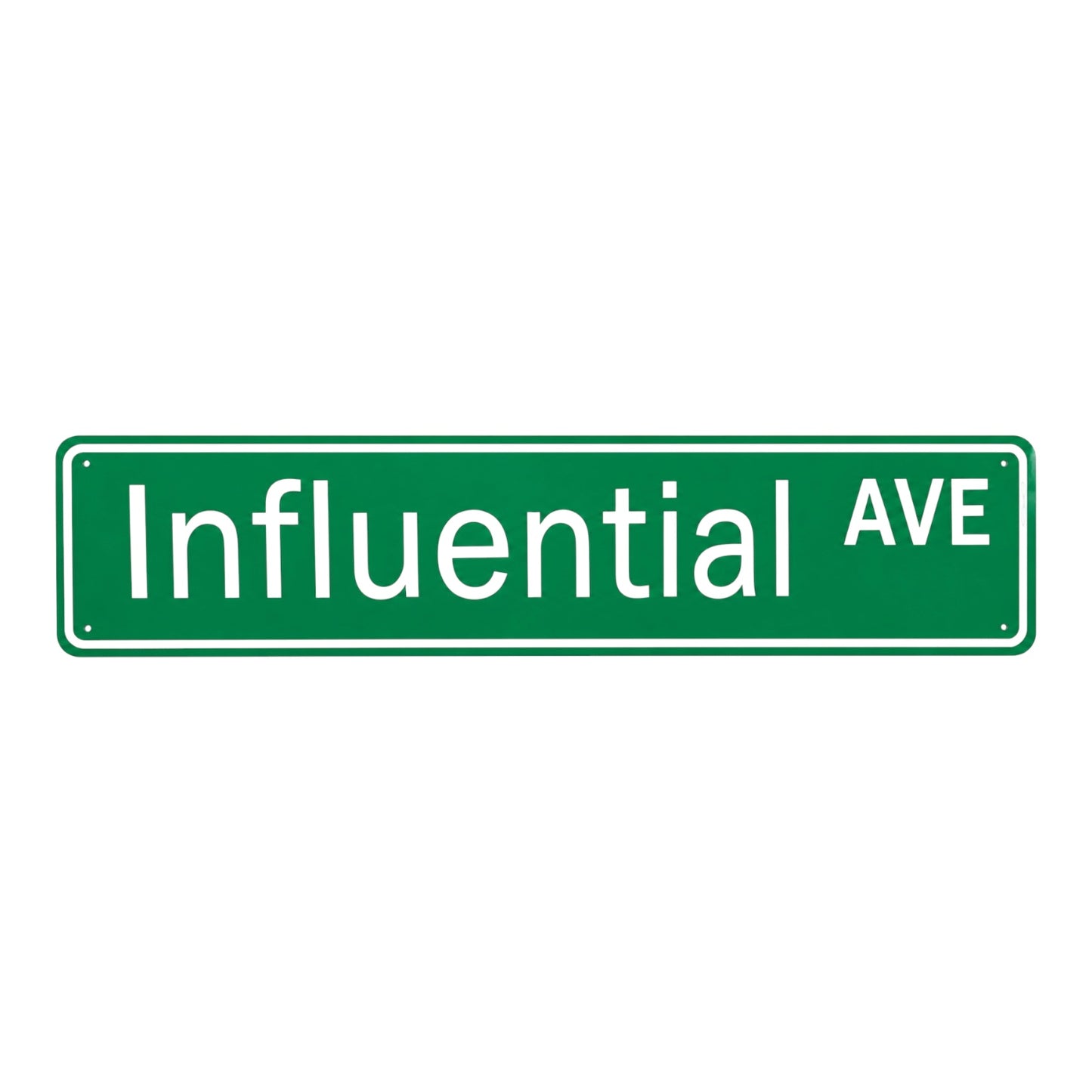 Influential AVE Street Sign