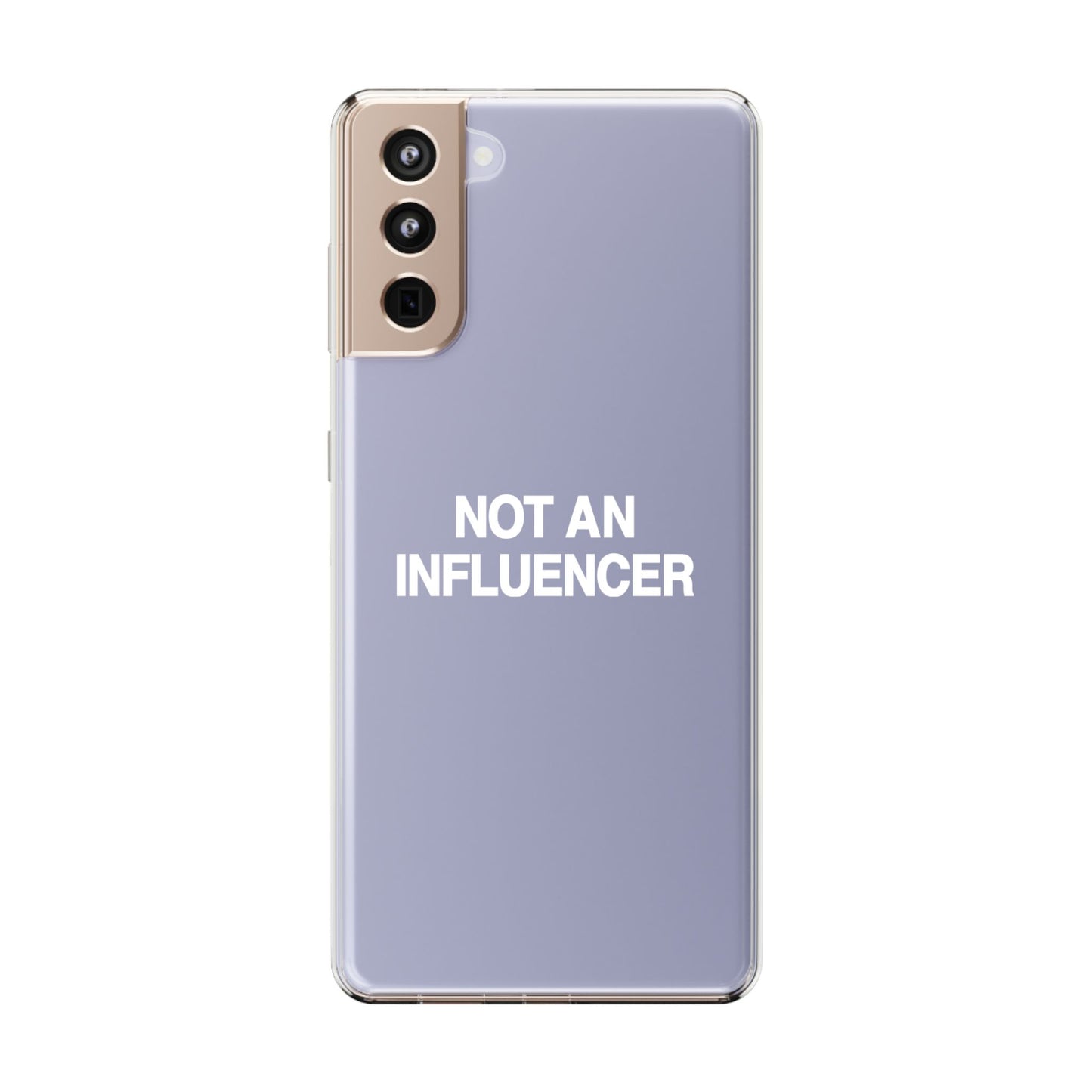 Not An Influencer Clear Phone Case