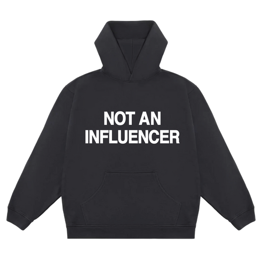 Not An Influencer Trademark Hoodie - Black