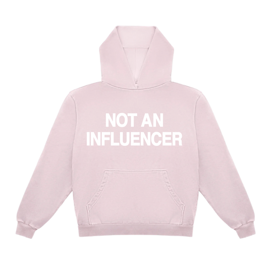 Not An Influencer Trademark Hoodie - Pink