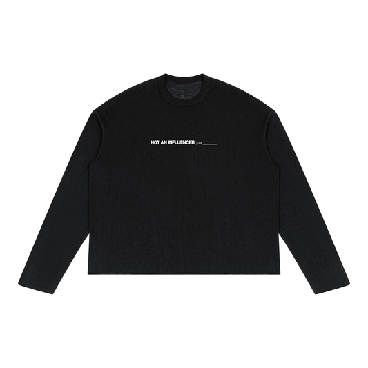 just ______. Black Long Sleeve