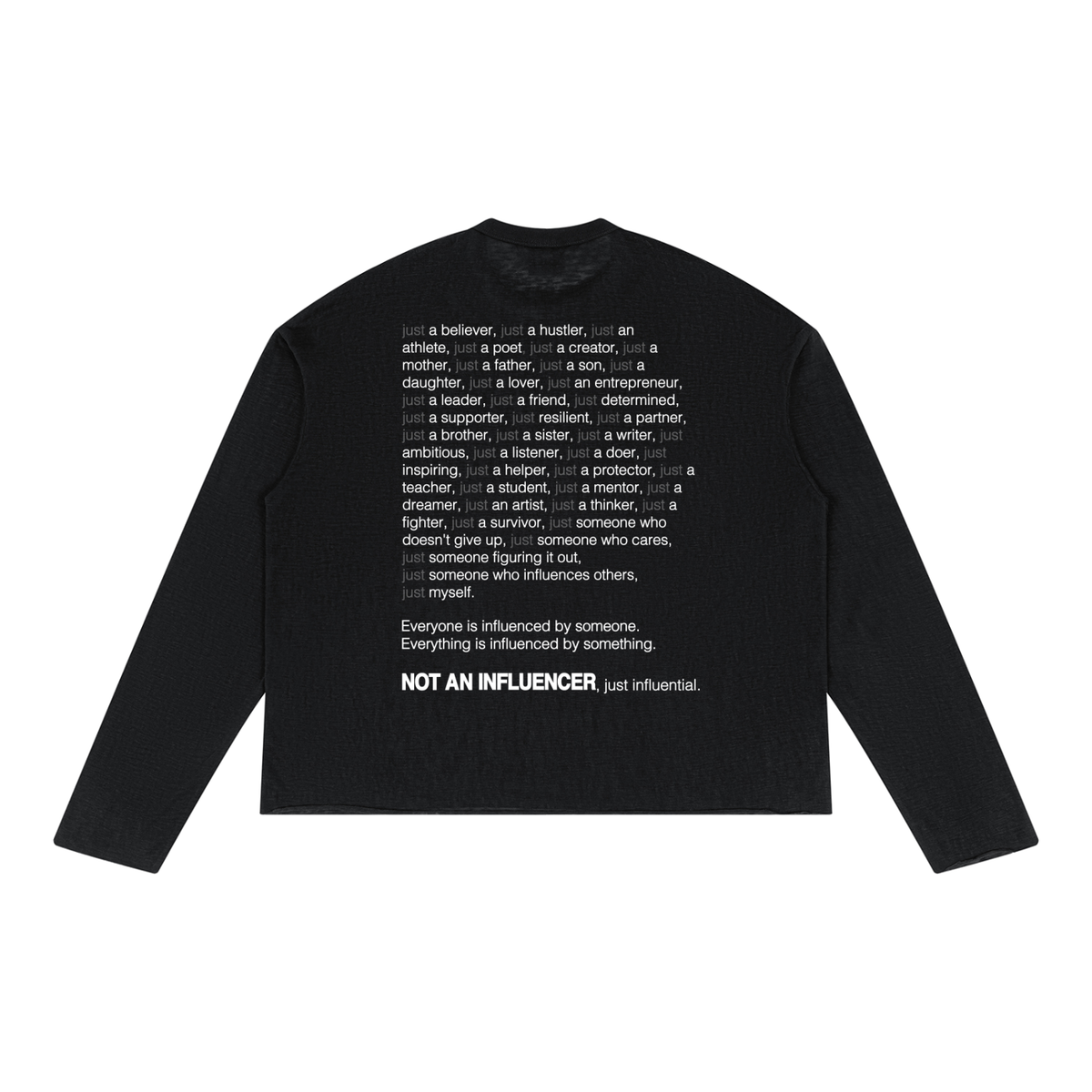 just ______. Black Long Sleeve